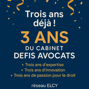 Visuel anniversaire 3 ans DEFIS AVOCATS